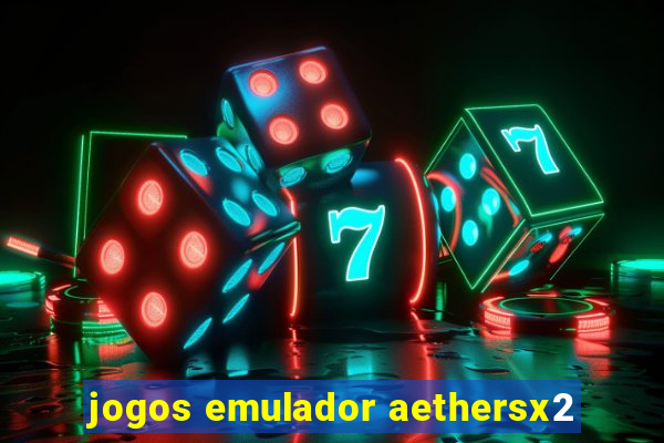 jogos emulador aethersx2